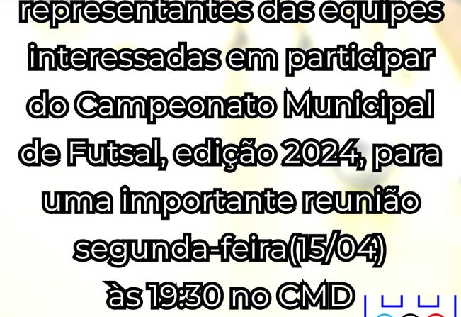 COMUNICADO DO CMD- CAMPEONATO MUNICIPAL DE FUTSAL 2024