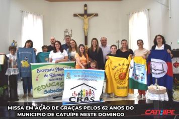 MISSA EM AÇÃO DE GRAÇAS PELOS 62 ANOS DO MUNICIPIO DE CATUÍPE NESTE DOMINGO