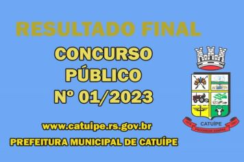 PREFEITURA DE CATUÍPE DIVULGA RESULTADO FINAL DO CONCURSO PÚBLICO