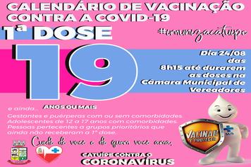 IMUNIZAÇÃO CONTRA A COVID-19 PARA PESSOAS COM 19 ANOS OU MAIS ACONTECE NESTA TERÇA-FEIRA DIA 24 EM CATUÍPE
