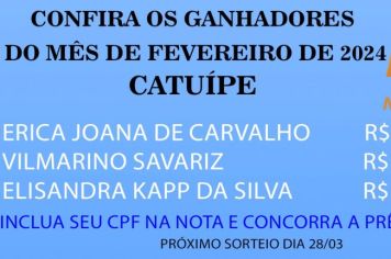 GANHADORES DO PROGRAMA NOTA FISCAL GAÚCHA - MÊS DE FEVEREIRO DO MUNICÍPIO DE CATUÍPE