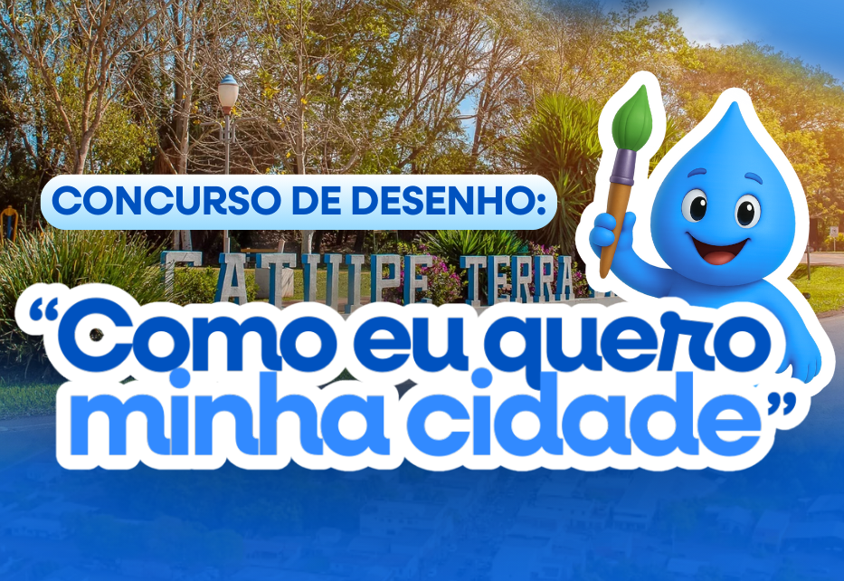 MUNICÍPIO DE CATUIPE LANÇA CONCURSO DE DESENHO SOBRE EDUCAÇÃO FISCAL PARA ALUNOS DA EDUCAÇÃO INFANTIL
