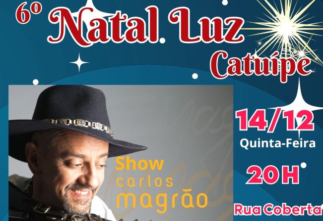 SHOW COM CARLOS MAGRÃO SERÁ NESTA QUINTA-FEIRA EM CATUÍPE