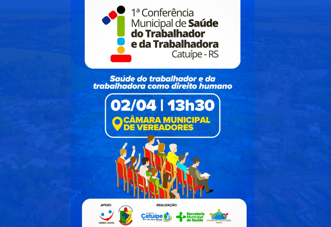 CONVITE! 1ª Conferência Municipal de Saúde do Trabalhador e da Trabalhadora