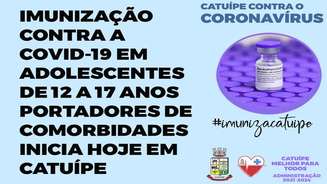 SECRETARIA DA SAÚDE INICIA HOJE A IMUNIZAÇÃO CONTRA A COVID-19 EM ADOLESCENTES DE 12 A 17 ANOS PORTADORES DE COMORBIDADES